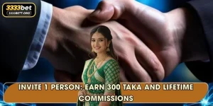 Invite 1 person: Earn 300 Taka And Lifetime Commissions