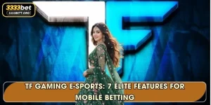 TF Gaming E-Sports: 7 Elite Features For Mobile Betting
